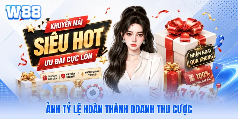 Ảnh tỷ lệ hoàn thành doanh thu cược Ảnh tỷ lệ hoàn thành doanh thu cược