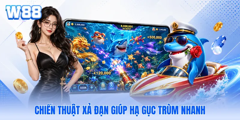 Chiến thuật xả đạn giúp hạ gục trùm nhanh Chiến thuật xả đạn giúp hạ gục trùm nhanh
